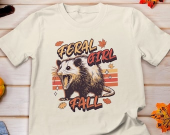 Feral Girl Fall Shirt, Feral Girl Halloween Shirt, Opossum Halloween Shirt, Opossum Shirt, Possum Shirts, Opossum Meme Shirt, Opossum Lover