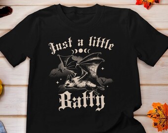 Just a Little Batty, Bat Lover Shirt, Celestial shirt Moon, Bats Gift, Bat Halloween Shirt, Bat T-shirt for October, Dark Cottagecore Shirt