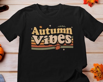 Autumn Vibes Shirt, Autumn Vibes Lettering Shirt, Fall T-Shirt, Retro Fall Shirt, Cozy Season Fall Vibes, Retro Fall Shirt, Autumn Shirt