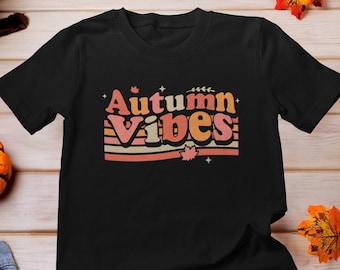 Autumn Vibes Lettering Shirt, Autumn Vibes Shirt, Fall T-Shirt, Retro Fall Shirt, Cozy Season Fall Vibes, Retro Fall Shirt, Autumn Shirt