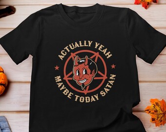 May include: Black t-shirt with a red pentagram and a cartoon devil with the text "Actually Yeah Maybe Today Satan".