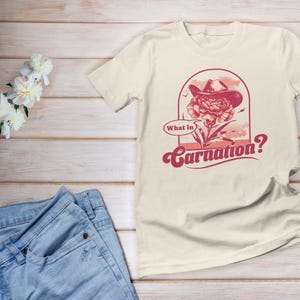 What In Carnation Flower Shirt, Florist shirt, Funny Shirt for Women, Flower Arranger Gift, Funny Flower Pun Shirt, Funny Gardener Shirt image 2
