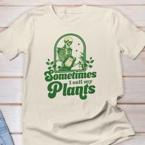 Sometimes I Soil My Plants shirt, Funny Plant shirt, Crazy Plant Lady Tee, Plant Mama Shirt, Plant lovers gifts, Garden shirt for women