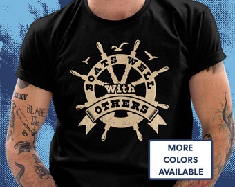 Boats Well With Others shirt, Father's day for boater shirt, Funny Boating TShirt, Boat Lover Gift, Nautical Tshirt, Captain tee