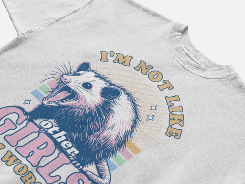 I'm Not Like Other Girls I'm Worse Shirt, Opossum Shirt, Possum Shirts, Opossum Meme Shirt, Opossum Lover Gift, Weird T-Shirt, Funny Possum image 6