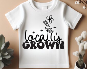 Locally Grown Graphic Tees, Funny Shirt Gifts for Kids, Customized Baby Tees, Trendy Big Sister Shirt