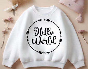 Hello World Custom Sweatshirt für Kinder, Heißen Sie Ihre Kleinen mit diesem niedlichen und trendigen Design willkommen