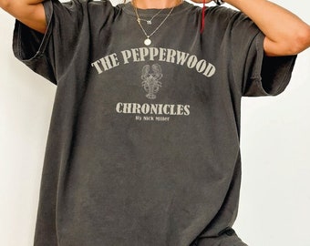 The Pepperwood Chronicles Comfort Colors Shirt, New Girl Shirt, Schmidt Tee, Nick Miller Inspired, Jessica Day, Comfort Colors Tee, SAS974