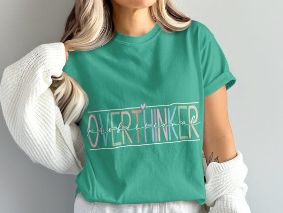 Overthinker Professional T-Shirt, Digital Download, Pastel Colors, Funny Quote, Positive Affirmation, Gift for Her, Mental Health