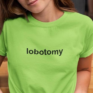 lobotomy brat shirt for girlfriend