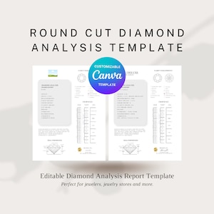 May include: A customizable diamond analysis report template for jewellers and jewellery stores. The template includes sections for diamond grading, clarity, colour, cut, and polish. The template is designed to be used with Canva.