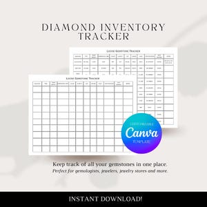 May include: A white diamond inventory tracker with the text "DIAMOND INVENTORY TRACKER" at the top. The image includes two "LOOSE GEMSTONE TRACKER" sheets with columns for gemstone details. A blue and purple Canva template logo is in the bottom right. Text reads "Keep track of all your gemstones in one place."