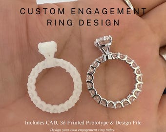 May include: Two engagement rings, one is a 3D printed prototype and the other is a finished ring with a center stone and a band of small stones. The text "CUSTOM ENGAGEMENT RING DESIGN" is at the top of the image. The text "Includes CAD, 3d Printed Prototype & Design File" is at the bottom of the image. The text "Design your own engagement ring today." is at the bottom of the image.