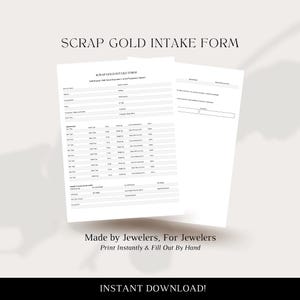 Puede incluir: Se muestran dos formularios de papel blanco titulados "SCRAP GOLD INTAKE FORM". Los formularios tienen varias líneas para rellenar información. El texto "Made by Jewelers, For Jewelers" y "Print Instantly & Fill Out By Hand" están impresos en la parte inferior de los formularios. Las palabras "INSTANT DOWNLOAD!" están impresas en la parte inferior.