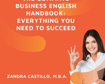 Ultimate Business English Handbook: Everything You Need to Succeed