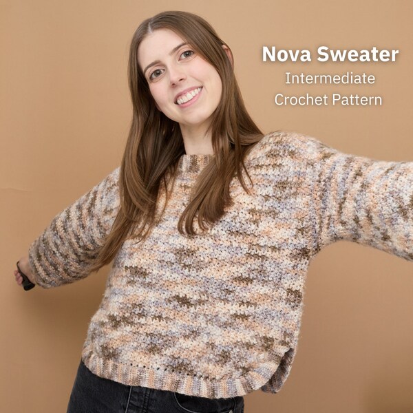 Nova Sweater | Size Inclusive, Intermediate Crochet PDF Pattern with Split Hem