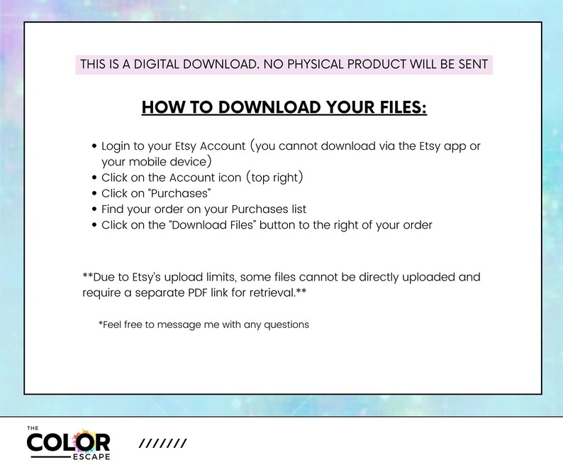 Pu&ograve; includere: Un foglio informativo per il download digitale con sfondo azzurro chiaro e testo bianco. Il testo fornisce istruzioni su come scaricare file da Etsy, tra cui l'accesso, la ricerca dell'ordine e il clic sul pulsante di download. Il logo Color Escape &egrave; in basso.