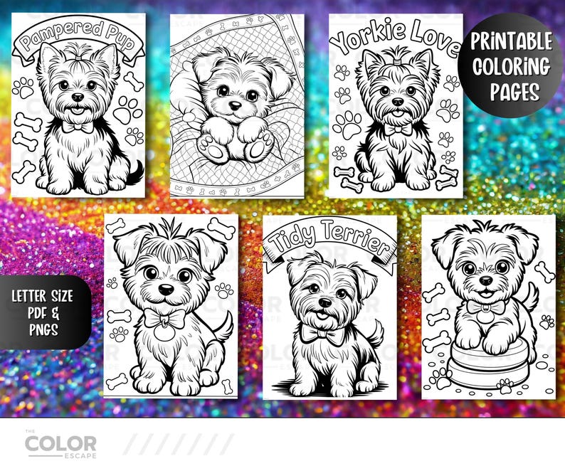 May include: A collection of black and white printable coloring pages featuring Yorkshire Terriers. Each page showcases a different illustration of a Yorkie, with paw prints and bones. The pages include the text "Pampered Pup", "Yorkie Love", and "Tidy Terrier".