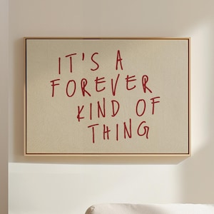 Forever Kind of Thing - Arte de parede romântica - Impressão de citações de amor - Decoração aconchegante para casa - Arte vermelha minimalista - Presente de apartamento moderno e elegante