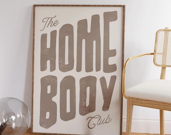 The Homebody Club Art - Aesthetic Apartment Decor - Minimalist Typography Print - Mid Century Modern - Home Gifts - Living Room Wall Art
