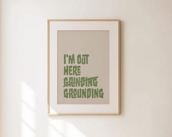 I'm Out Here Erdung Print – Boho Yoga Wandkunst – Pilates Studio Dekor – Girly Gym Decor – Wellness Spruch – Ästhetische Yoga Drucke