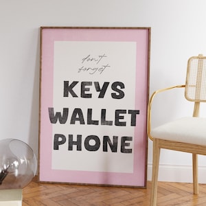No olvides las llaves, la cartera ni el teléfono: divertido estampado rosa para la entrada, perfecto para decorar el salón o como un regalo moderno para amigos olvidadizos.