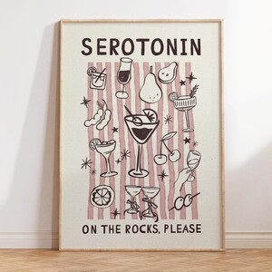 Serotonin on The Rocks - Retro Cocktail Print - Funny Kitchen Wall Art - Preppy Bar Cart - Aesthetic Apartment Art - Girly Gifts