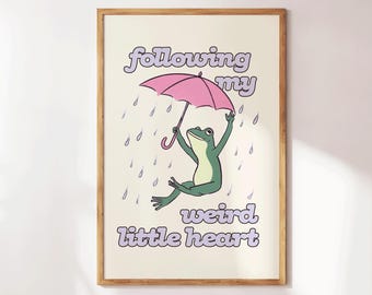 Following My Weird Little Heart Print - Funny Frog Wall Art - Cute Apartment or Dorm Decor - Colorful Dopamine Poster - Frog Lovers Print
