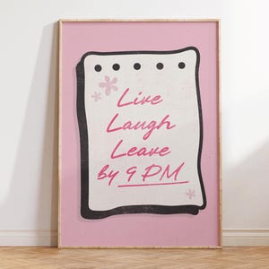 Live Laugh Leave by 9 PM - Retro Minimalist Wall Art - Funny Living Room Print - Preppy Apartment Decor - Gift for the Ultimate Homebody