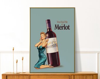 You Had Me At Merlot Print, Vintage Kitchen Art Print, Girly Wall Art, Retro Kitchen Decor, It Girl Print