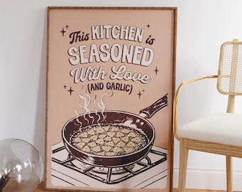 This Kitchen is Seasoned with Love and Garlic, Vintage Kitchen Art Print, Retro Kitchen Decor, Funny Kitchen Wall Art