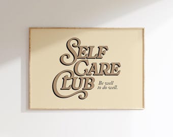 Self Care Club - Be Well To Do Well - Positive Quotes Wall Art - Retro Typography Poster - Affirmation Print - Boho Apartment Decor