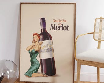 You Had Me At Merlot Print, Vintage Kitchen Art Print, Girly Wall Art, Retro Kitchen Decor, It Girl Print