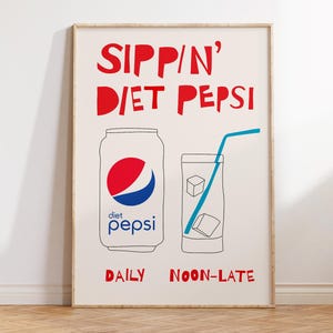 Sippin Diet Pepsi Print - Funny Pepsi Wall Art - Trendy Kitchen Poster - Gift for Pepsi Lovers - Fun and Quirky Kitchen Decor
