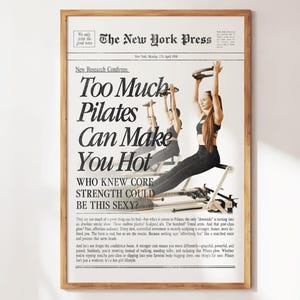 Too Much Pilates Can Make You Hot - Fun Pilates Wall Art - Studio Decor - Cute Gift for Pilates Lovers & Teachers