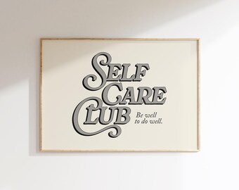 Self Care Club - Be Well To Do Well - Positive Quotes Wall Art - Retro Typography Poster - Affirmation Print - Black Apartment Decor