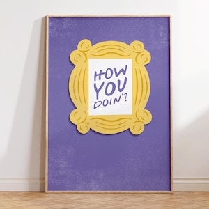 How You Doin&#39; Poster - Friends Wall Art - Joey Friends Decor - Fun Friends Merch - Gift for Friends Fans - TV Show Wall Art