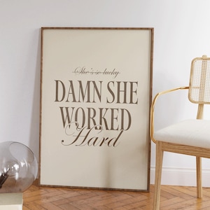 Damn She Worked Hard - Feminist Print - Girl Power Wall Art - Women Empowerment Office Decor - Minimalist Feminine Art - Typography Print