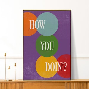 How You Doin&#39; Poster - Friends Wall Art - Joey Friends Decor - Fun Friends Merch - Gift for Friends Fans - TV Show Wall Art