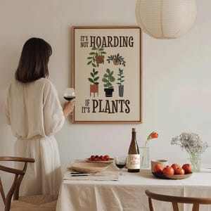 It&#39;s Not Hoarding If It&#39;s Plants Art - Funny Plant Mom Poster - Green Thumb Gift - Garden Quote Art - Cute Gardening Wall Decor