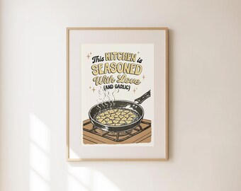 This Kitchen is Seasoned with Love and Garlic, Vintage Kitchen Art Print, Retro Kitchen Decor, Funny Kitchen Wall Art