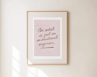 An Artist Print - Motivational Wall Art - Art Studio - Classroom Decor - Minimalist Quote Poster - Creatives Wall Decor - Art Teacher Gift