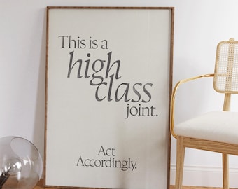 This Is A High Class Joint Print - Retro Minimalist Wall Art - Funny Living Room Decor - Preppy Apartment Decor Neutral Prints - Funny Decor