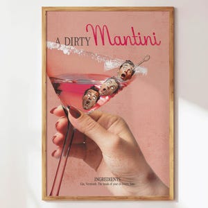 Dirty Martini Print - Retro Feminist Wall Art - Vintage Trendy Preppy Decor - Funny Bedroom or Apartment Art - Hot Girls Inspired Print