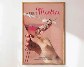 Może przedstawiać: Różowa szklanka do martini z tekstem "A DIRTY Mantini" i "INGREDIENTS Gin, Vermouth, The heads of your ex-lovers, lime" w górnej i dolnej części obrazu. Szklanka jest wypełniona różowym płynem i ma trzy zanurzone w nim ludzkie głowy.