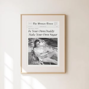 Be Your Own Daddy Print - Feminist Wall Art - Retro Newspaper Print - It Girl Dorm Decor - Trendy Gallery Wall - Girly Wall Art