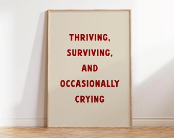 Thriving Surviving Occasionally Crying - Retro Minimalist Wall Art - Funny Living Room Decor - Trendy Apartment Decor - Red Wall Art