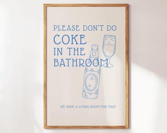 Please Don’t Do Coke in the Bathroom Print - Funny Bathroom Wall Art - Cute Preppy Restroom Decor - Retro Style Bathroom Art Gift