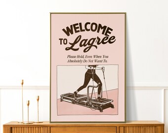 Welcome to Lagree Poster, Pilates Wall Art, Pilates Studio Decor, Gift for Lagree Lover, Hot Girly Print, Fitness Wall Decor