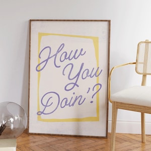 How You Doin&#39; Poster - Friends Wall Art - Joey Friends Decor - Fun Friends Merch - Gift for Friends Fans - TV Show Wall Art